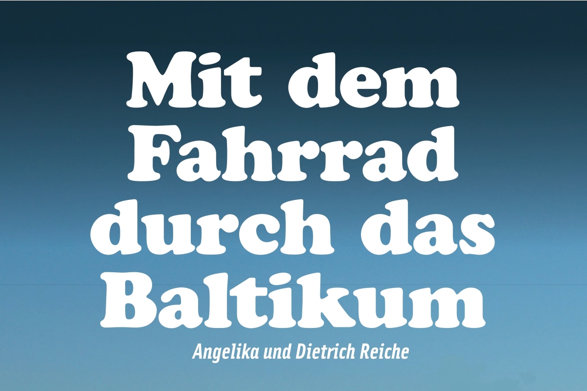 Reisebericht – Mit dem Fahrrad durch das Baltikum